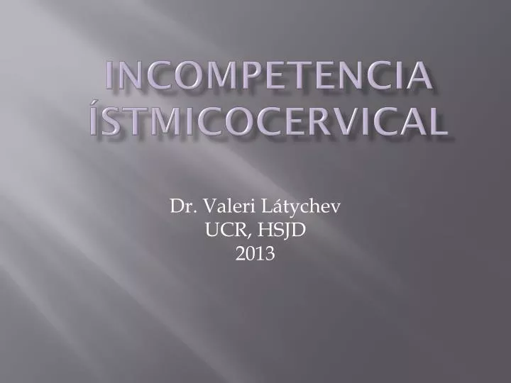 incompetencia stmicocervical