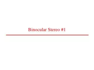 Binocular Stereo #1