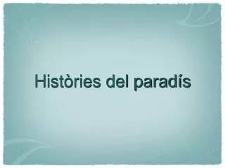 hist ries del parad s