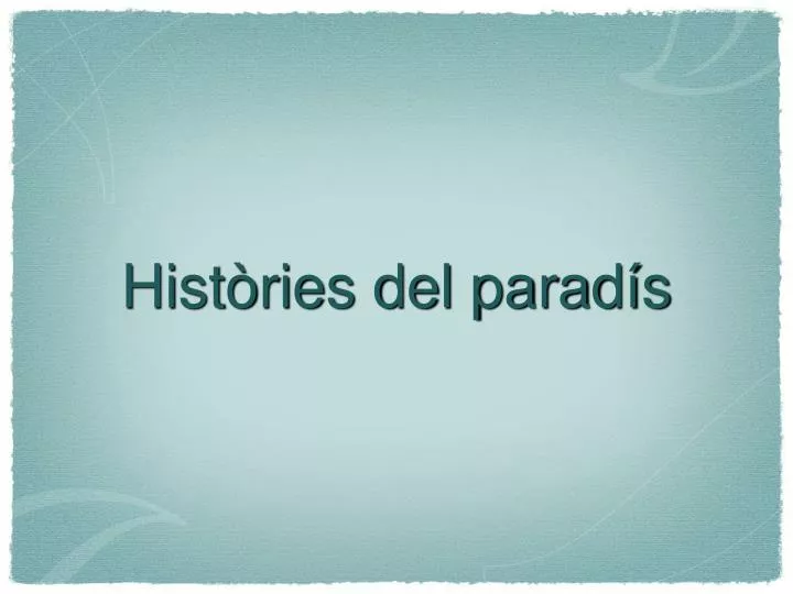 hist ries del parad s