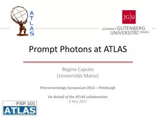 Prompt Photons at ATLAS