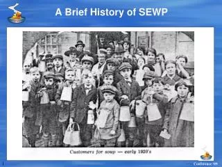 A Brief History of SEWP