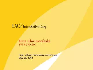 Dara Khosrowshahi EVP &amp; CFO, IAC