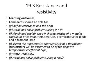 19.3 Resistance and resistivity