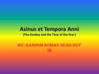 asinus et tempora anni the donkey and the time of the year