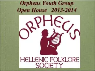 Orpheus Youth Group Open House 2013-2014