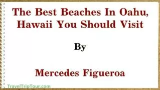 ppt-33566-The-Best-Beaches-In-Oahu-Hawaii-You-Should-Visit