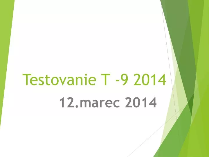 testovanie t 9 2014