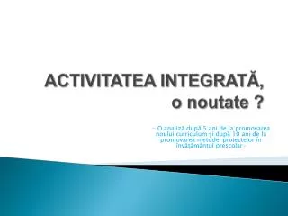 activitatea integrat o noutate