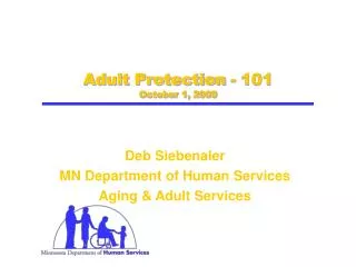 Adult Protection - 101 October 1, 2009
