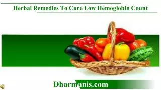 Herbal Remedies To Cure Low Hemoglobin Count