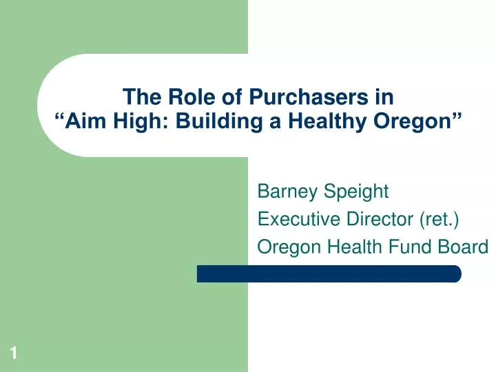 the role of purchasers in aim high building a healthy oregon