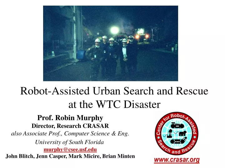 robot assisted urban search and rescue at the wtc disaster
