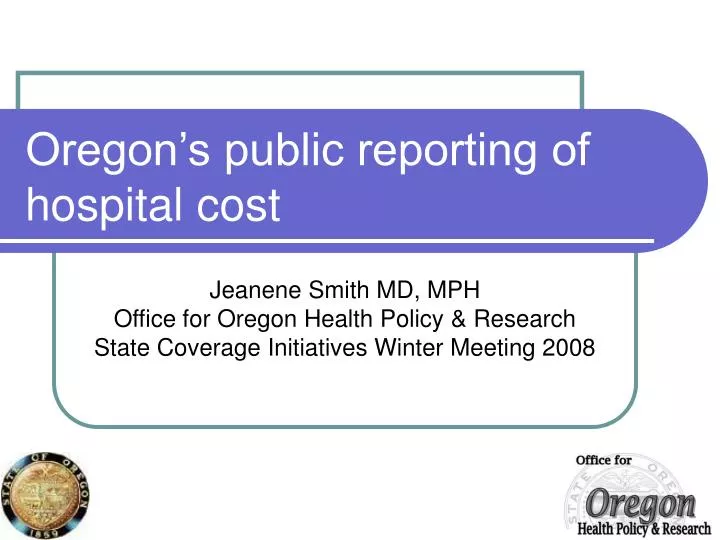 oregon s public reporting of hospital cost