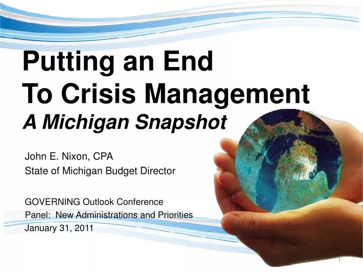 putting an end to crisis management a michigan snapshot