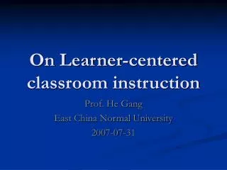 On Learner-centered classroom instruction