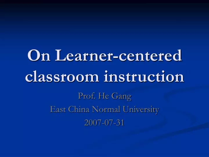 on learner centered classroom instruction