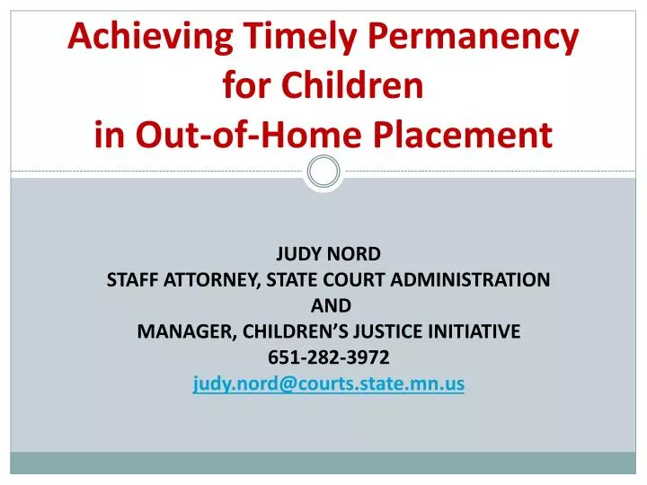 achieving timely permanency for children in out of home placement