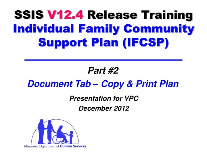 ssis v12 4 release training individual family community support plan ifcsp