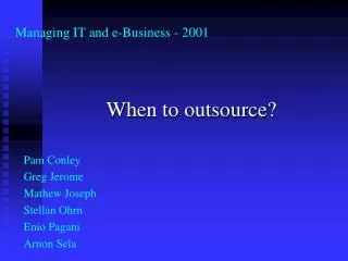 When to outsource?