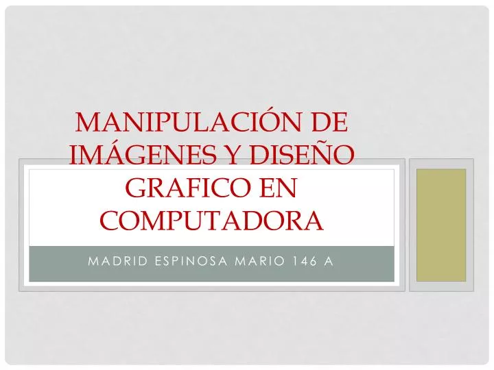 manipulaci n de im genes y dise o grafico en computadora