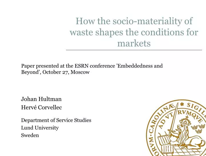 how the socio materiality of waste shapes the conditions for markets