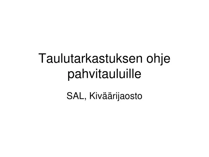 taulutarkastuksen ohje pahvitauluille