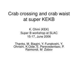 Crab crossing and crab waist at super KEKB