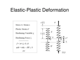 Elastic-Plastic Deformation