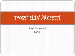 ty setelin prosessi