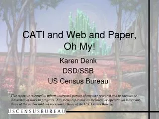 CATI and Web and Paper, Oh My!