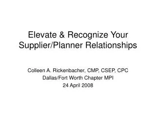 Elevate &amp; Recognize Your Supplier/Planner Relationships