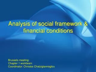 Analysis of social framework &amp; financial conditions