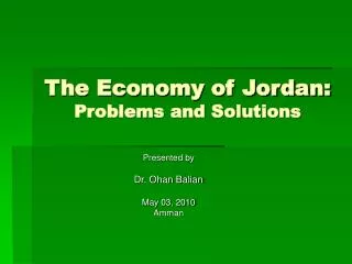 The Economy of Jordan: Problems and Solutions