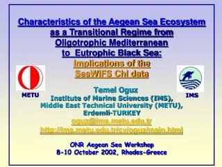 Characteristics of the Aegean Sea Ecosystem as a Transitional Regime from