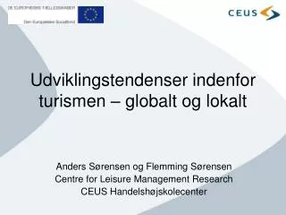 udviklingstendenser indenfor turismen globalt og lokalt