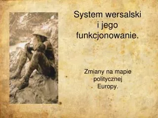 system wersalski i jego funkcjonowanie