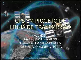 gps em projeto de linha de transmiss o