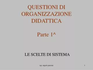 questioni di organizzazione didattica parte 1