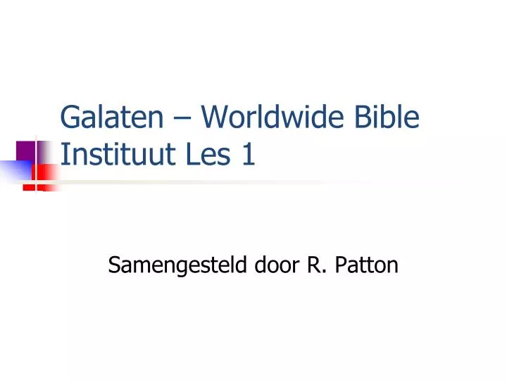 galaten worldwide bible instituut les 1