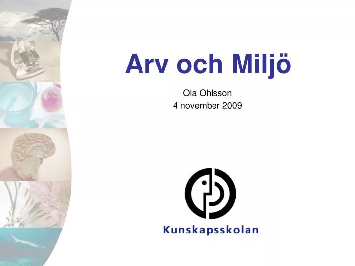 arv och milj