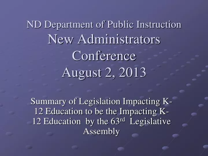 nd department of public instruction new administrators conference august 2 2013