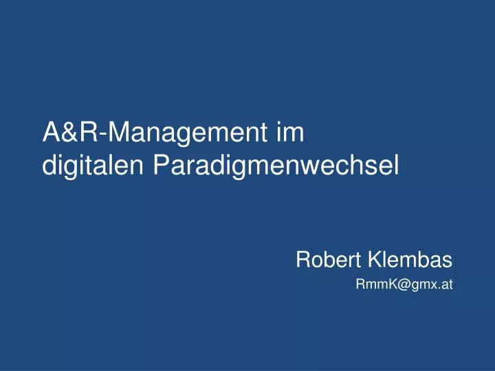 a r management im digitalen paradigmenwechsel