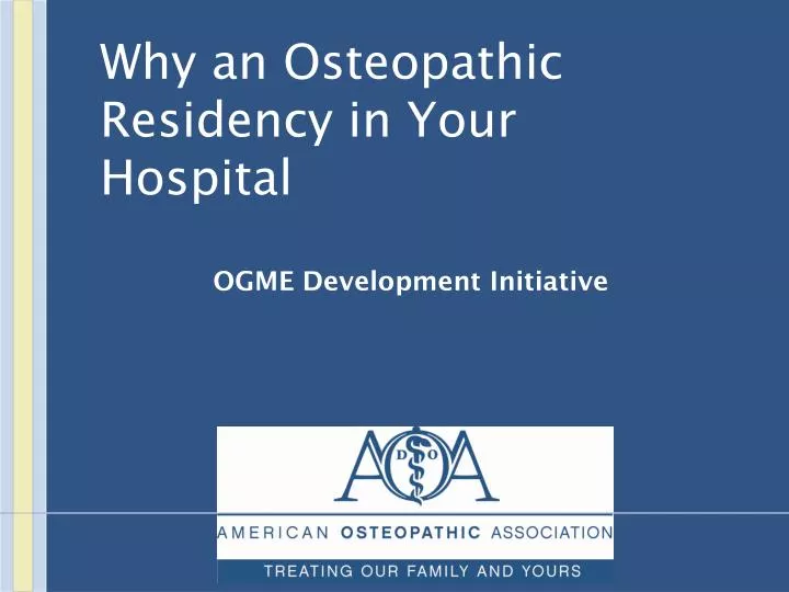 why an osteopathic residency in your hospital
