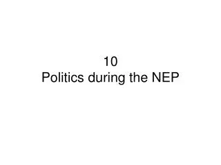 10 Politics during the NEP