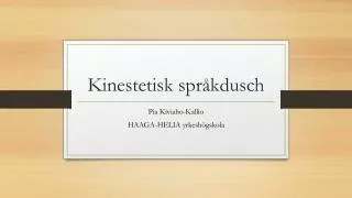 kinestetisk spr kdusch