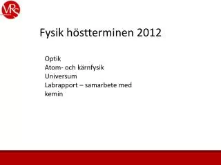 fysik h stterminen 2012