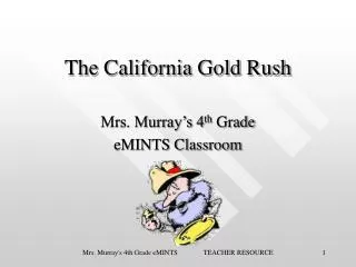 The California Gold Rush