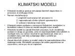 KLIMATSKI MODELI - slide 1