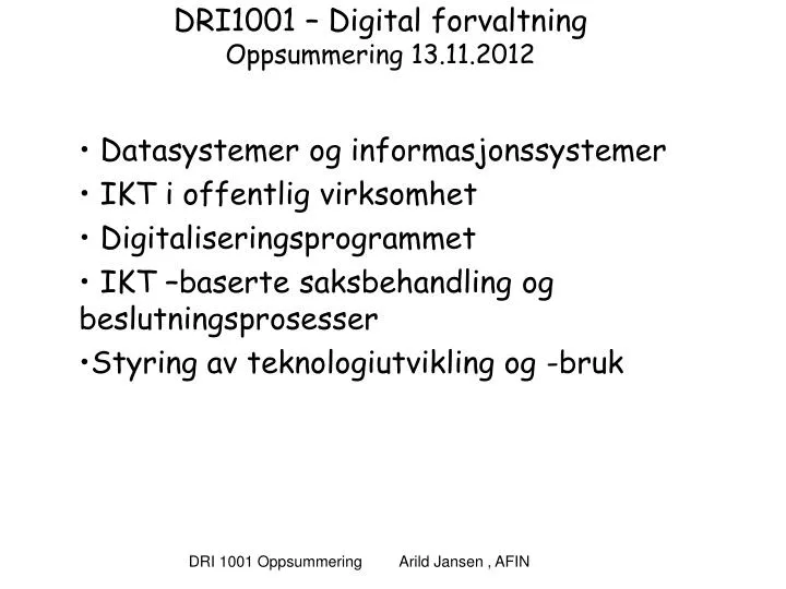 dri1001 digital forvaltning oppsummering 13 11 2012